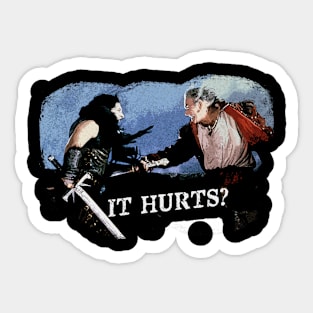 It Hurts? Sticker